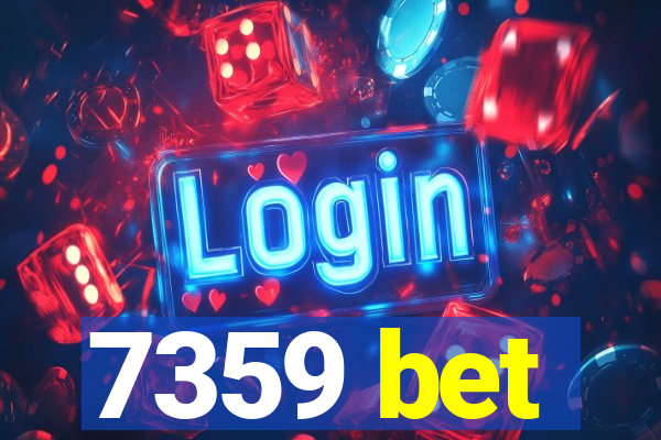 7359 bet